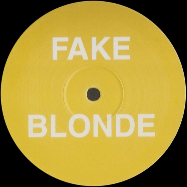Fake Blonde - Rapture | Not On Label (Blondie) (RAP 01) - main