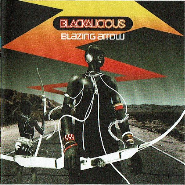 Blackalicious - Blazing Arrow | MCA Records (112 806-2) Blackalicious - Blazing Arrow | MCA Records (112 806-2)