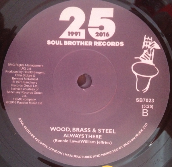 Wood, Brass & Steel - Hey, What's That You Say / Always There | Soul Brother Records (SB7023)