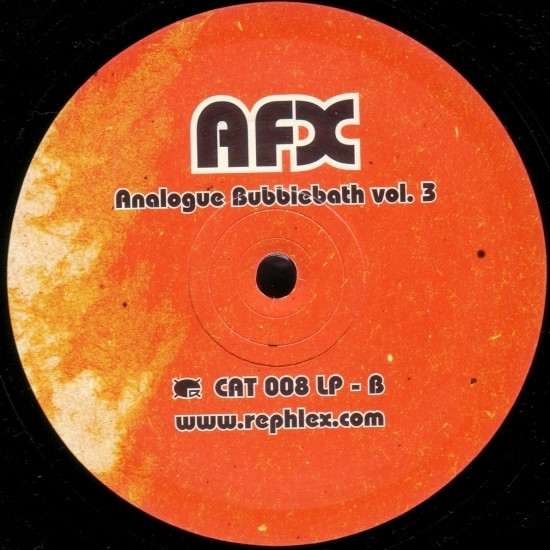 Aphex Twin - Analogue Bubblebath Vol. 3 | Rephlex (CAT 008 LP) - 4