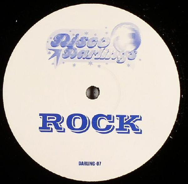 Disco Darlings - Rock | Not On Label (DARLING-07) Disco Darlings - Rock | Not On Label (DARLING-07)