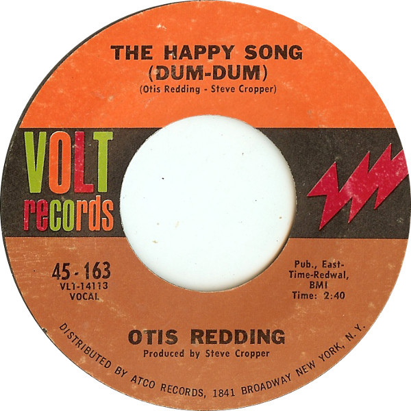 Otis Redding - The Happy Song (Dum Dum) / Open The Door | Volt (45-163)