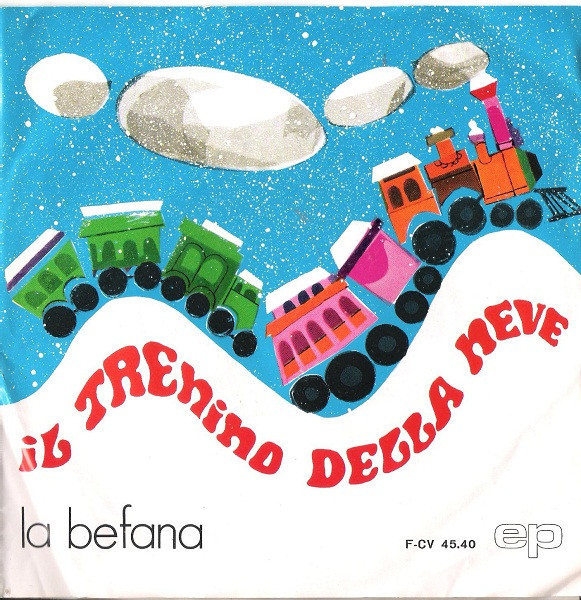 Dario Mateicich / Liliana Sorrentino - Il Trenino Della Neve / La Befana | Edizioni Paoline (F-CV 45.40)