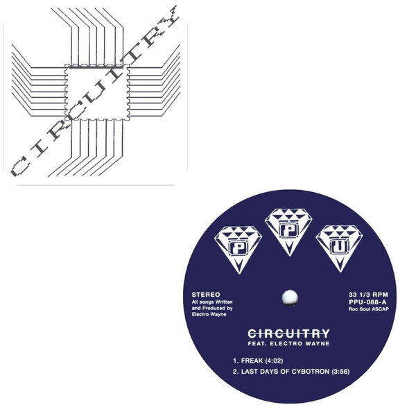 Circuitry Feat. Electro Wayne - Freak | Peoples Potential Unlimited (PPU-088) Circuitry Feat. Electro Wayne - Freak | Peoples Potential Unlimited (PPU-088)