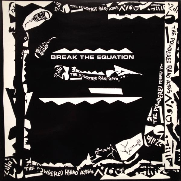 The Powdered Rhino Horns / 'Zilla - Break The Equation | Tongue And Groove Records (TNG12002)