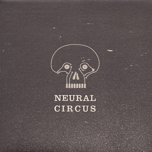 Neural Circus - Neural Circus | Mauerstadtmusik (06) - main