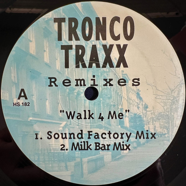 Tronco Traxx - Walk 4 Me (Remixes) | Henry Street Music (HS 182) Tronco Traxx - Walk 4 Me (Remixes) | Henry Street Music (HS 182)