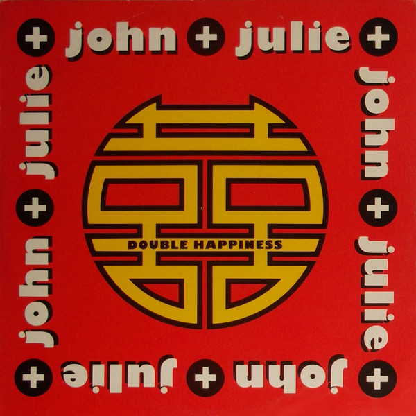 John + Julie - Double Happiness | XL Recordings (XLT 23) John + Julie - Double Happiness | XL Recordings (XLT 23)