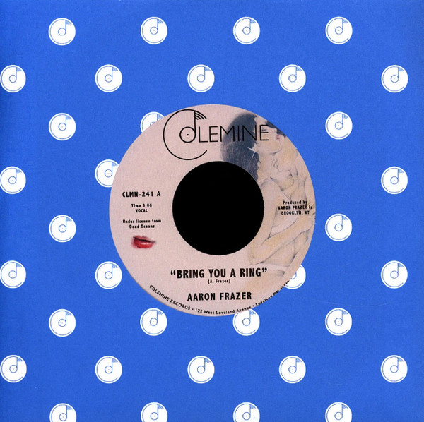 Aaron Frazer - Bring You A Ring | Colemine Records (CLMN-241) - 3