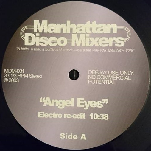 Manhattan Disco Mixers - Angel Eyes / Goodnight Tonight | Not On Label (MDM-001)