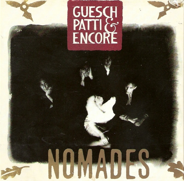 Guesch Patti & Encore - Nomades | EMI (64-7938761) Guesch Patti & Encore - Nomades | EMI (64-7938761)