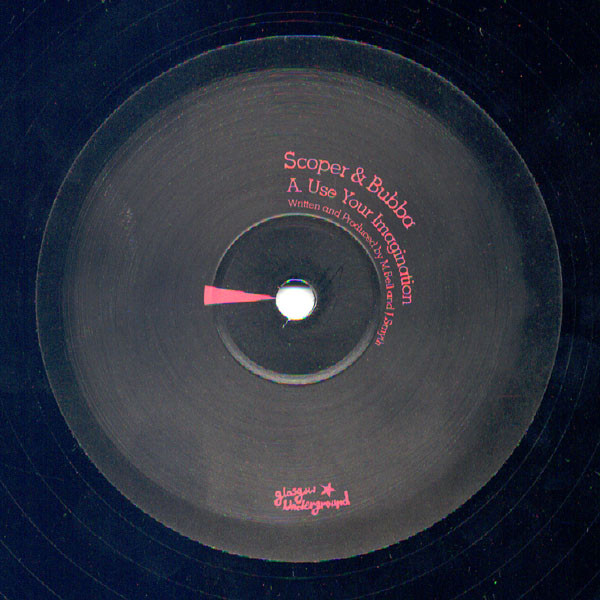 Scoper & Bubba - Use Your Imagination | Glasgow Underground (GU 108) Scoper & Bubba - Use Your Imagination | Glasgow Underground (GU 108)