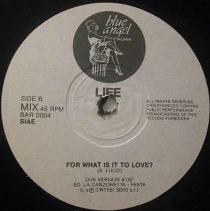 Life - For What Is It To Love? | Blue Angel (BAR 0004) - 3 Life - For What Is It To Love? | Blue Angel (BAR 0004) - 3