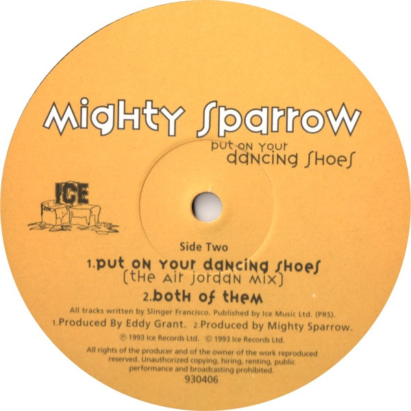 Mighty Sparrow - Put On Your Dancing Shoes | Ice (930406) - main