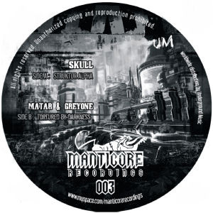 Skull / Matar & Greyone - Struktur Alpha / Tortured By Darkness | Manticore Recordings (MANTICORE 003) - 3