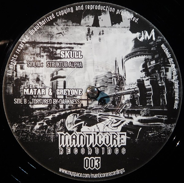 Skull / Matar & Greyone - Struktur Alpha / Tortured By Darkness | Manticore Recordings (MANTICORE 003)