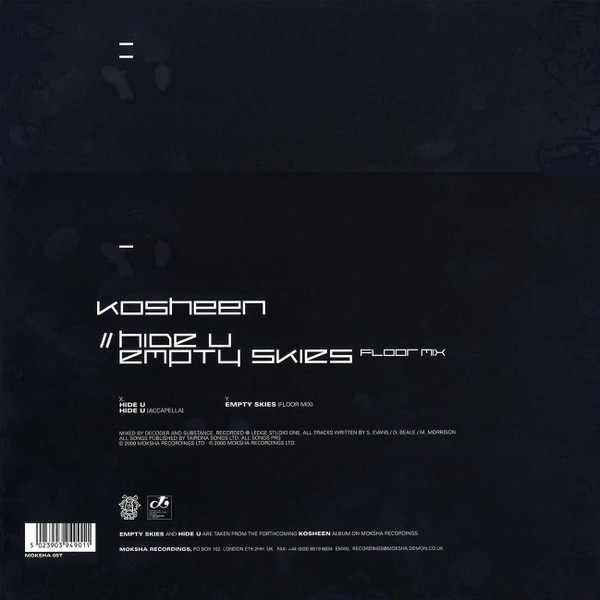 Kosheen - Hide U / Empty Skies (Floor Mix) | Moksha Recordings (MOKSHA 05T) - 2