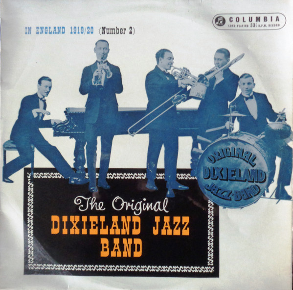 Original Dixieland Jazz Band - In England 1919/20 (Number 2) | Columbia (33S 1133) Original Dixieland Jazz Band - In England 1919/20 (Number 2) | Columbia (33S 1133)