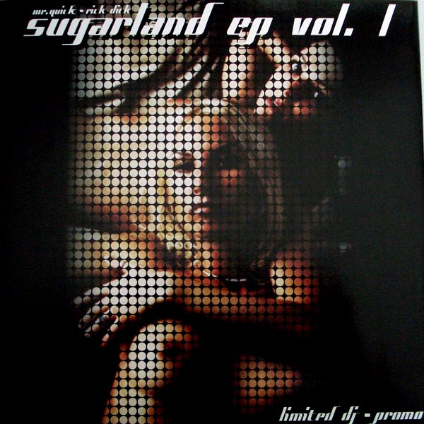 Mr. Quick - Rick Dick - Sugarland EP Vol. 1 | Not On Label (sugarland 01)