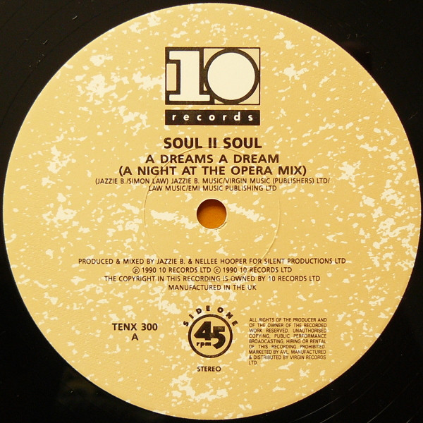 Soul II Soul - A Dreams A Dream | 10 Records (TENX 300) - 3