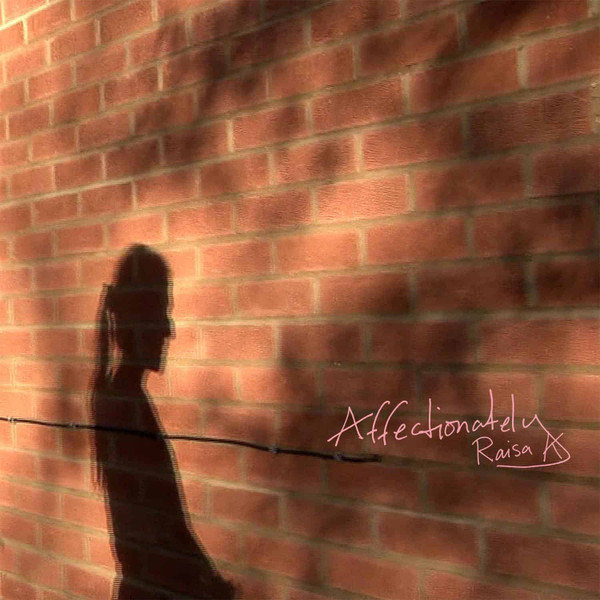 Raisa Khan - Affectionately | 15 love (FTL007)