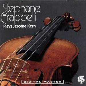 Stéphane Grappelli - Stéphane Grappelli Plays Jerome Kern | GRP (GRP-91032)