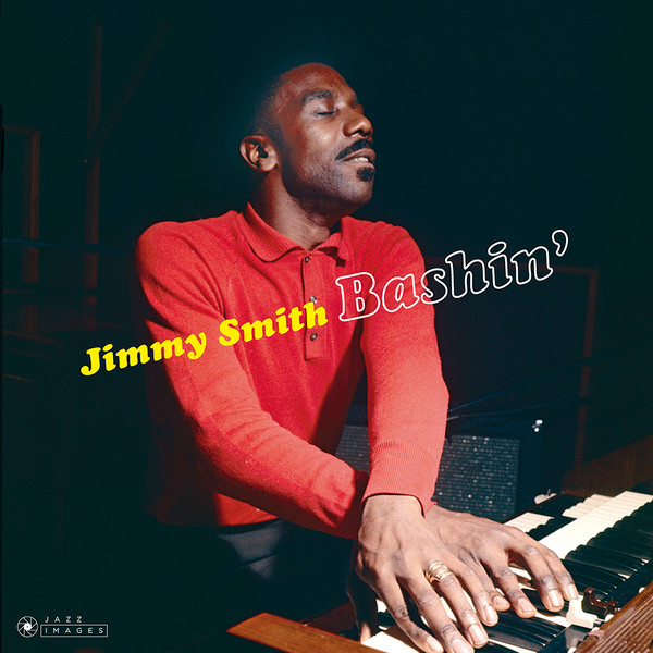 Jimmy Smith - Bashin' | Jazz Images (37176) - 2