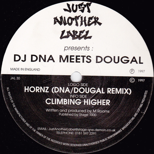 Dougal & DNA - Hornz / Climbing Higher | Just Another Label (JAL 30)