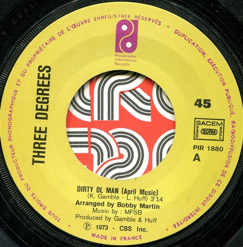 The Three Degrees - Dirty Ol' Man | Philadelphia International Records (PIR 1880)