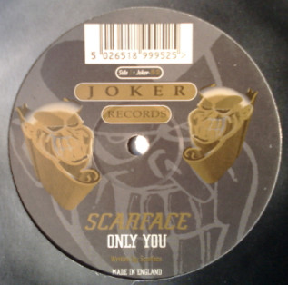 Scarface - Only You / Flat Eric | Joker Records (JOKER 52)