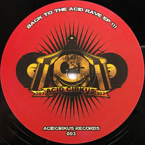 Pzylo / Jaja - Back To The Acid Rave EP !!! | Acid Cirkus (ACID CIRKUS 003) - 2