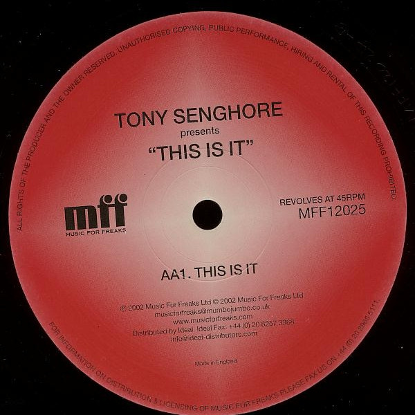 Tony Senghore - This Is It | Music For Freaks (MFF12025) - 2