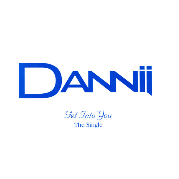 Dannii - Get Into You (The Single) | Mushroom (T11751) Dannii - Get Into You (The Single) | Mushroom (T11751)