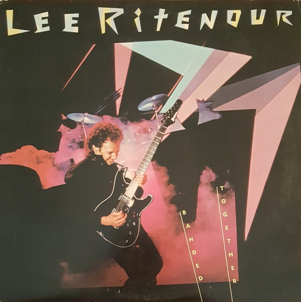 Lee Ritenour - Banded Together | Elektra (9 60358-1)