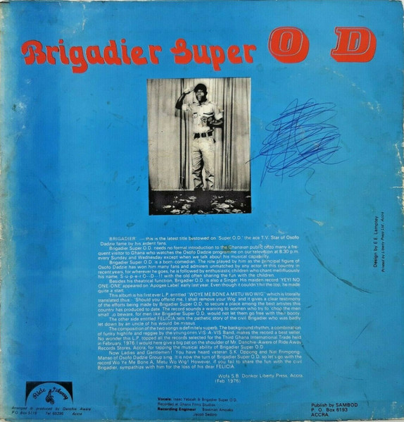 Brigadier Super O. D. - Woye Me Bone A Metu Wo Wig - Felicia | Ride Away (RAL 010) - 2