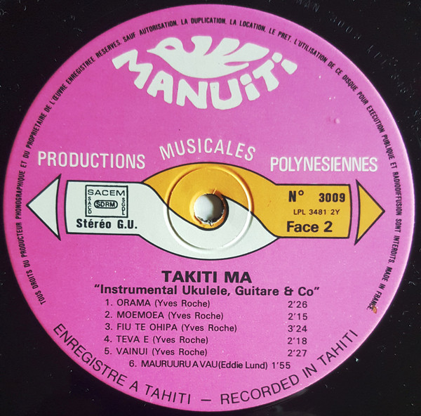 Takiti Ma - "Instrumental Ukulele Guitare & Co" - A Mataitai A Faaroo A Moemoea | Manuiti (3009) - 3
