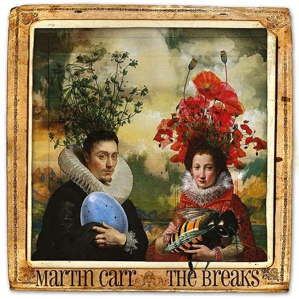 Martin Carr - The Breaks | Tapete Records (TR288)
