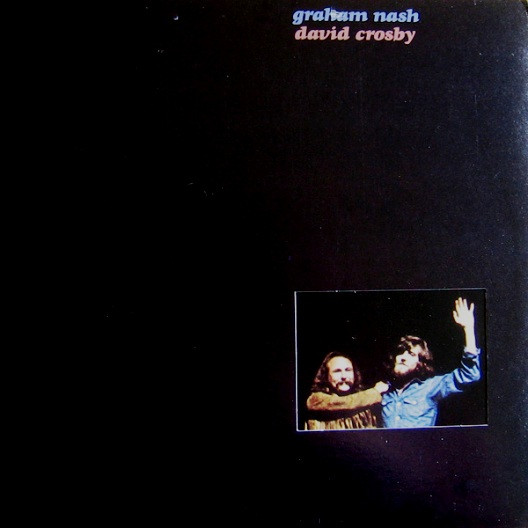 Crosby & Nash - Graham Nash David Crosby | Atlantic (K 40356)