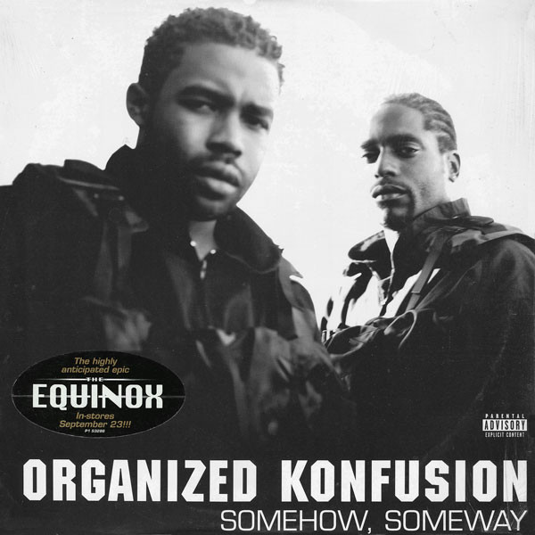 Organized Konfusion - Somehow, Someway | Priority Records (PVL 53286)