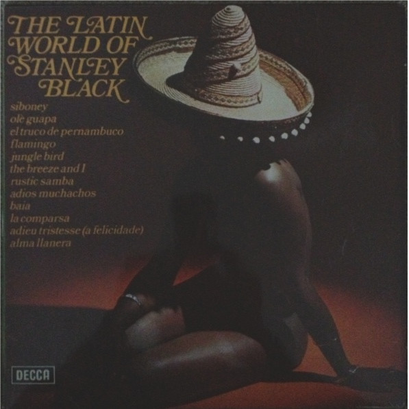 Stanley Black - The Latin World Of Stanley Black | Decca (SPA 265)