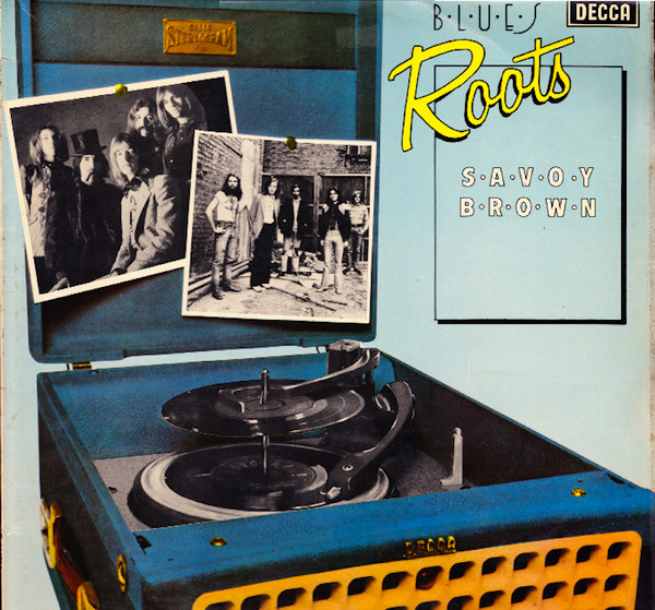 Savoy Brown - Blues Roots | Decca (ROOTS 7)