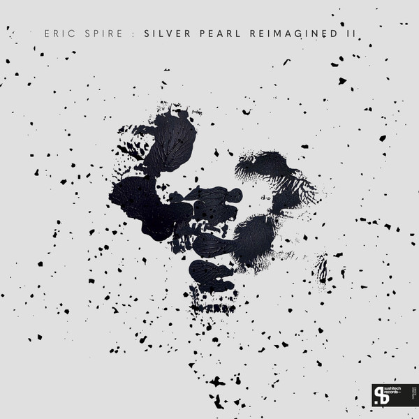Eric Spire - Silver Pearl Reimagined II | Sushitech Records (SUSH63)