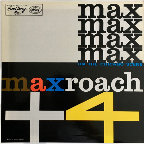 Max Roach - Max Roach Plus Four On The Chicago Scene | Mercury (195J-41) - 2