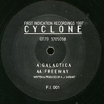 Cyclone - Galactica / Freeway | First Indication Recordings (F.I. 001) - main
