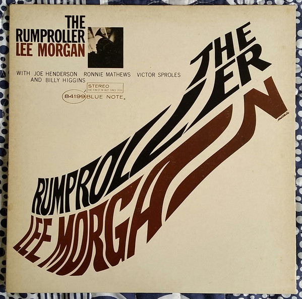 Lee Morgan - The Rumproller | Blue Note (BST 84199)