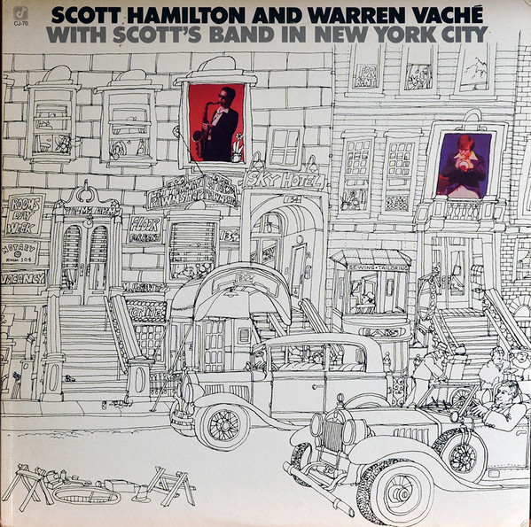 Scott Hamilton And Warren Vaché - Scott Hamilton And Warren Vaché With Scott's Band In New York City | Concord Jazz (CJ-70) - main Scott Hamilton And Warren Vaché - Scott Hamilton And Warren Vaché With Scott's Band In New York City | Concord Jazz (CJ-70) - main