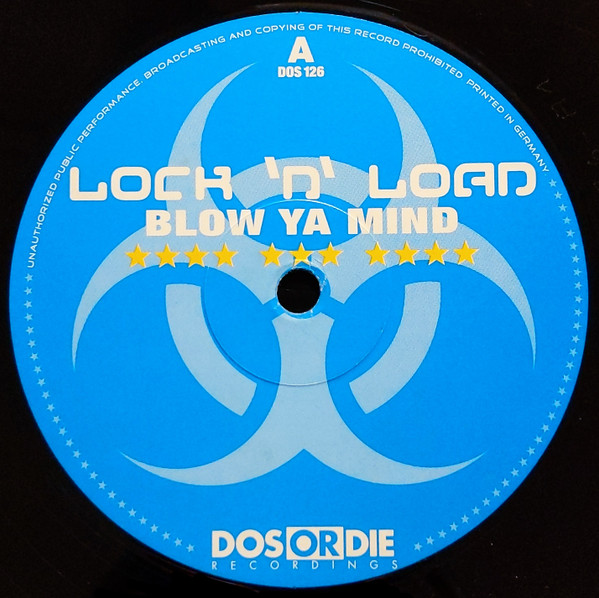 Lock 'N Load - Blow Ya Mind | Dos Or Die Recordings (DOS 126) - main