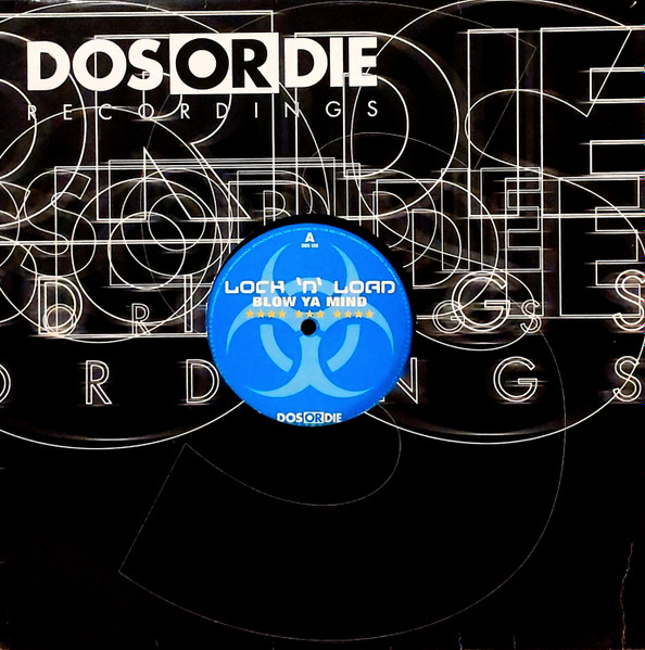 Lock 'N Load - Blow Ya Mind | Dos Or Die Recordings (DOS 126) - 3