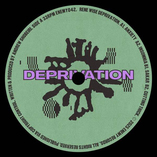 Rene Wise - Deprivation | Enemy Records (ENEMY042) Rene Wise - Deprivation | Enemy Records (ENEMY042)