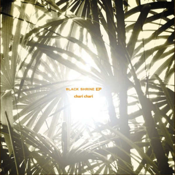 Chari Chari - Black Shrine EP | Bonjour Recording (bonep-002) Chari Chari - Black Shrine EP | Bonjour Recording (bonep-002)